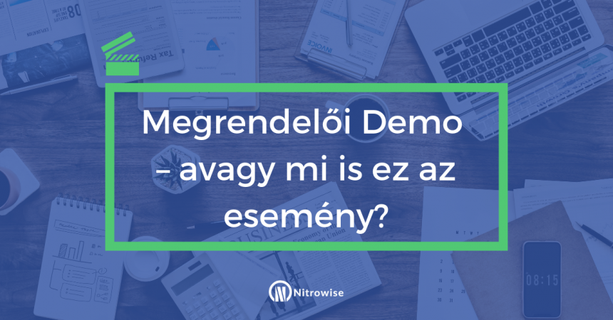 Megrendelői Demo – avagy mi is ez az esemény?