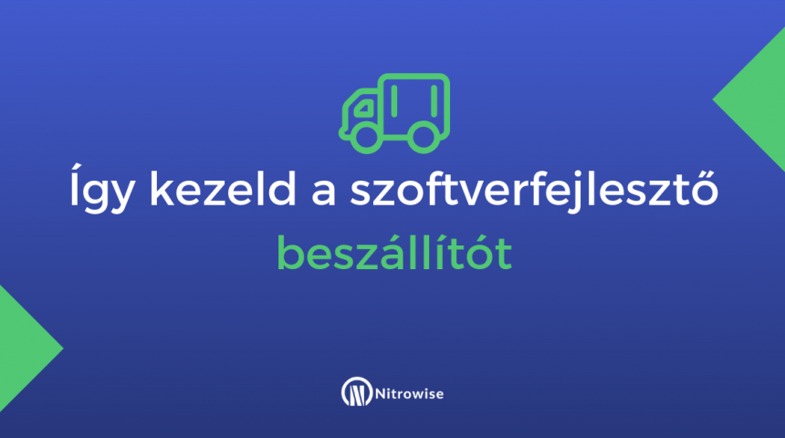 Így kezeld a szoftverfejlesztő beszállítót